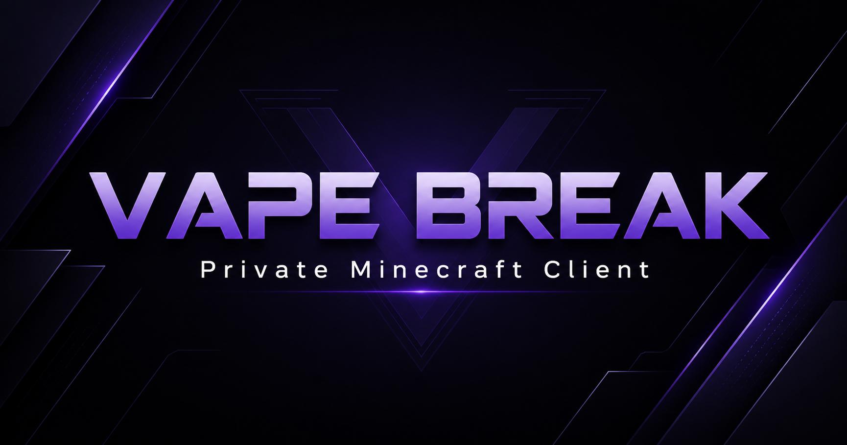 VAPE BREAK — Private Minecraft Client
